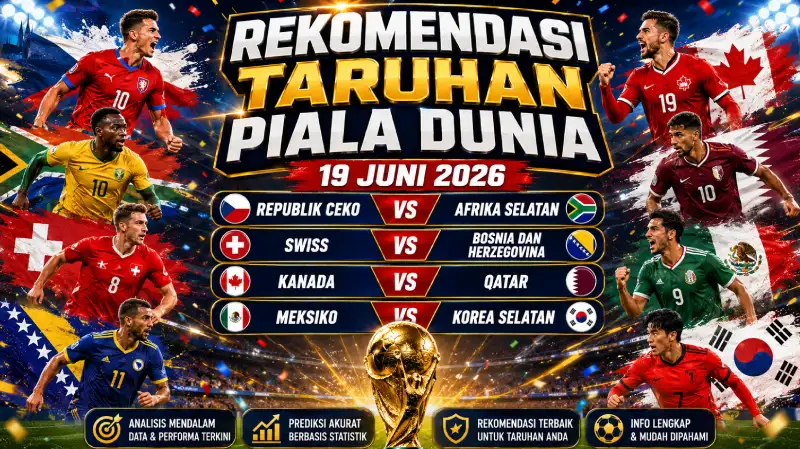Rekomendasi Taruhan Piala Dunia 19 Juni 2026