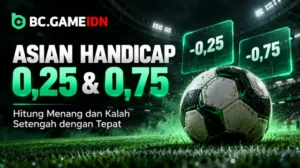 Taruhan Asian Handicap 0,25 dan 0,75 Cara Hitung